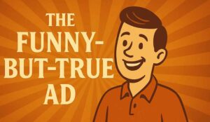 A starburst graphic showing a funny but true ad